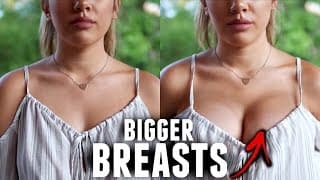 10 WEIRD WAYS TO GET BIGGER BREASTS