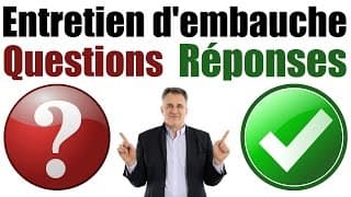 Entretien d'embauche questions et réponses (avec exemples)