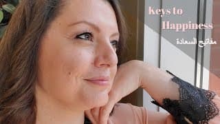 5 Keys to Happiness_Part 1 |  خمسة مفاتيح للسعادة_الجزء الاول