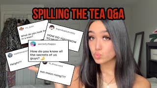 SPILLING THE TEA Q&A: get to know me :)