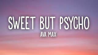 Ava Max - Sweet but Psycho (Lyrics)