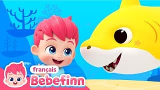 Bébé Requin | EP01 | Chanter avec Bebefinn | Bebefinn en français 👶 Chansons pour Enfants