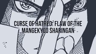 Naruto - Curse of Hatred: Flaw of the Mangekyou Sharingan