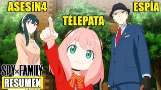 🔶ESPÍA SE CASA PARA SALVAR EL MUNDO! | Spy x Family RESUMEN | TEMPORADA 1