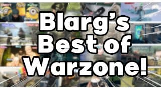 Blarg and Friends BEST of COD Warzone 2020-2022