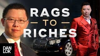 Rags to Riches Story - Dan Lok