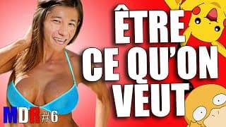 ÊTRE CE QU'ON VEUT - MDR#6