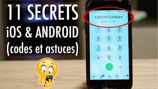 11 SECRETS DE TÉLÉPHONE INCROYABLES  (Codes & Astuces Android et iPhone)