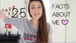 25 faits à propos de moi | 25 facts about me