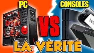 PC VS CONSOLES : LA VÉRITÉ