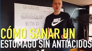Cómo Curar Gastritis o el Reflujo Sin Medicamentos o Antiácidos | Dr. Carlos Jaramillo