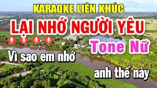 Karaoke Liên Khúc Nhạc Sống Tone Nữ Dễ Hát | Tuyển Chọn Siêu Phẩm Bolero - Lại Nhớ Người Yêu