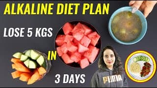 3 Day Diet - Alkaline Diet Plan | Lose 5 Kgs In 3 Days