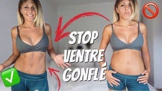 COMMENT NE PLUS AVOIR LE VENTRE GONFLÉ !