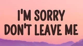 SLANDER - I'm sorry don't leave me I want you here with me (Lyrics) | Love Is Gone