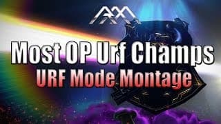 Most OP Urf Champions - Montage - League of Legends