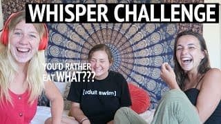 WHISPER CHALLENGE: Feat. Madi & Kylie