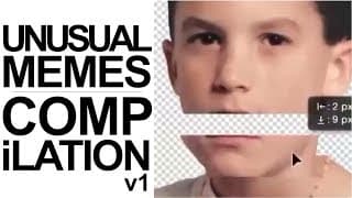 UNUSUAL MEMES COMPILATION V1