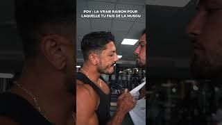 POV : LA VRAIE RAISON POUR LAQUELLE TU FAIS DE LA MUSCU 🦍🔥🤣