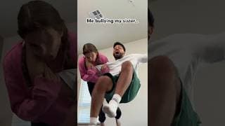 Only I get to bully my sister 😤