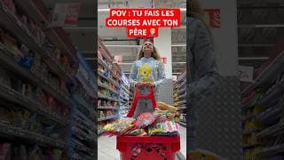 POV : TU FAIS LES COURSES AVEC TON PÈRE 🤦🏼‍♂️ #humour #papa #sœur #drole #sketch #course