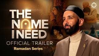 Ramadan Series 2026 | The Name I Need with Dr. Omar Suleiman | Official Trailer