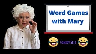 Word Games with Mary a COMEDY