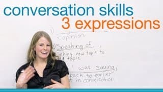 3 expressions to improve your conversation skills