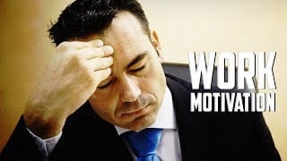 WORK - Motivational Video