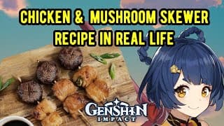 Genshin Impact Chicken & Mushroom Skewers
