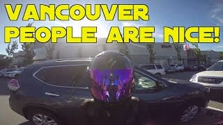 Vancouver people are nice!