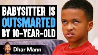 Babysitter Is Outsmarted By 10-Year-Old | Dhar Mann