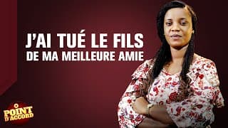 J'ai tué le fils de ma meilleure amie | Point d'Accord