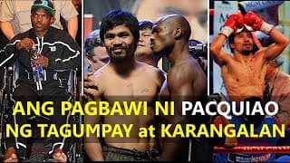ANG PAGBAWI ni PACQUIAO NG TAGUMPAY at KARANGALAN
