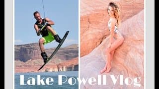 Lake Powell Vlog