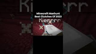 Minecraft Manhunt Best Clutches Of 2023  #minecraft  #minecraftmemes