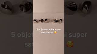 5 objets TRES satisfaisants