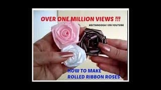 DIY ROLLED RIBBON ROSES - Fabric Flowers -  HOW TO MAKE ROLLED RIBBON ROSES,