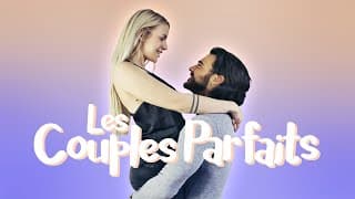 Les Couples Parfaits ft. Benjamin SAMAT