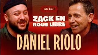 Daniel Riolo, Le Roi de l'After Foot - Zack en Roue Libre avec Daniel Riolo (S06E21)