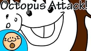 Octopus Attack!!