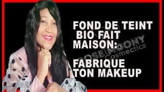 FOND DE TEINT BIO FAIT MAISON: FABRIQUE TON MAKEUP
