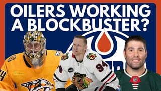 BLOCKBUSTER Edmonton Oilers TRADE Incoming?