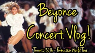 Beyonce Concert Vlog - Toronto 2016 Formation World Tour