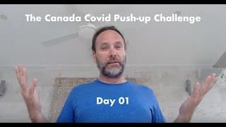 The Canada Covid Push Up Challenge Day 01