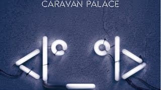 Caravan Palace - Aftermath (official audio)