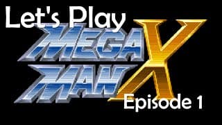 Jumpin' and Shootin' - Let's Play Mega Man X - [Episode 1]