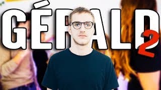 Gérald 2 (Le type qui prenait tout au premier degré)