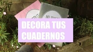 ¡Dos ideas para decorar tus cuadernos!