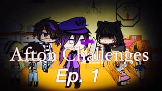 Afton Challenges Ep. 1 (The Afton Family meets Williams family) / FNAF